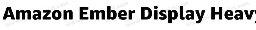 Amazon Ember Display Heavy字体转换